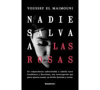 Nadie salva a las rosas (Novela)