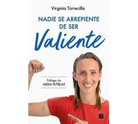 Nadie se arrepiente de ser valiente (No ficción)