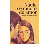 Nadie Se Muere De Amor