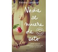 Nadie se muere de esto (Best Seller)