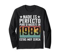 Nadie si naciste en 1983 estás Muy Cerca Manga Larga