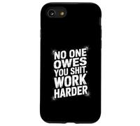 Nadie te debe trabajar más duro, motivado, divertido, colega de Grind Carcasa para iPhone SE (2020) / 7 / 8