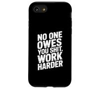 Nadie te debe trabajar más duro, motivado, divertido, colega de Grind Carcasa para iPhone SE (2020) / 7 / 8