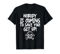 Nadie Viene a salvarte Get Up Statement Fighter Camiseta