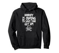 Nadie Viene a salvarte Get Up Statement Fighter Sudadera con Capucha