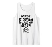 ¡Nadie Viene a salvarte! ¡Levántate! (Declaración Divertida) Camiseta sin Mangas