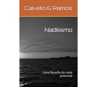 Nadilismo: Uma filosofia do nada potencial