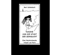 Nadine und die Stadt der Sehnsucht: Eine Nacktschnecke träumt von Paris: 3