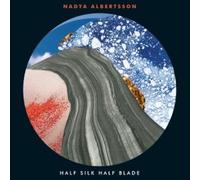 Nadiya Albertsson - Half Silk Half Blade [Vinilo]