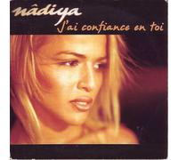 Nadiya - J'Ai Confiance En Toi