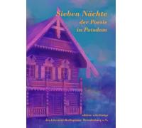 Nächte der Poesie in Potsdam: edition schriftzüge des Literatur-Kollegiums Brandenburg e.V.