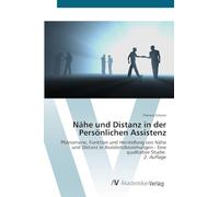 Nähe und Distanz in der Persönlichen Assistenz