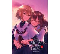 Naekawa, Sai - This Monster Wants to Eat Me, Vol. 3: Volume 3 (THIS MONSTER WANTS TO EAT ME GN)
