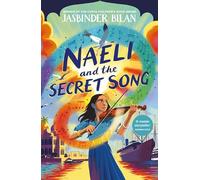 Naeli and the Secret Song: new historical adventure from the winner of the Costa Children's Book Award