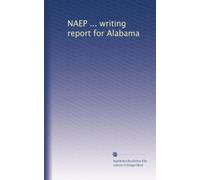 NAEP ... writing report for Alabama: Volume 17