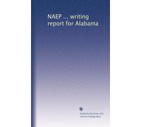 NAEP ... writing report for Alabama: Volume 30