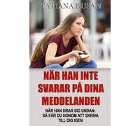 När han inte svarar på dina meddelanden: Vad du ska göra när han inte svarar eller inte skriver till dig; Vad du ska göra när han inte kontaktar dig; Vad du ska göra när han plötsligt försvinner