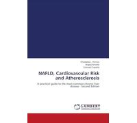 NAFLD, Cardiovascular Risk and Atherosclerosis: A practical guide to the most common chronic liver disease - Second Edition