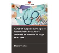 NAFLD et surpoids : principales modifications des artères carotides en fonction de l'âge et du sexe