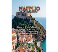 NAFPLIO TRAVEL GUIDE 2025