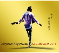 Tsuyoshi Nagabuchi - All Time Best 2014 4 Kizutsuki