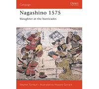 Nagashino 1575: Slaughter at the barricades: No. 69 (Campaign)