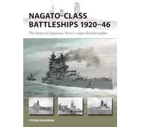 Nagato-class Battleships 1920-46: The Imperial Japanese Navy's super-dreadnoughts: 346 (New Vanguard)