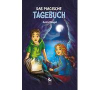 Nagel Astrid Kara A Das magische Tagebuch: Nicos phantastisches Somm (Tapa dura)