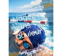 Nagez sans douleur: Prévenir et soulager les blessures en natation