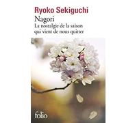 Nagori: La nostalgie de la saison qui vient de nous quitter