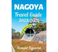 NAGOYA TRAVEL GUIDE 2025-2026