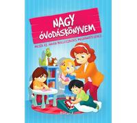 Nagy ovodaskonyvem. Marea mea carte despre gradinita - Izmindi Katalin