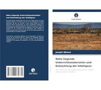 Nahe liegende Unterrichtsmaterialien und Entwicklung der Intelligenz: Task Construction and Intelligence Development in a Rural Learning Context in Sub-Africa