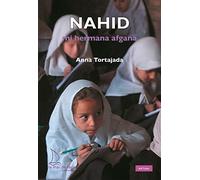 Nahid, mi hermana afgana: 20 (Aktual)
