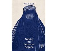 Nahid, mi hermana afgana