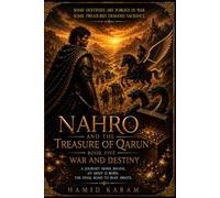 Nahro and the Treasure of Qarun: Book Five: War and Destiny (Search Nahro and the Treasure of Qarun (: An Epic Fantasy Based on Persian Mythology)
