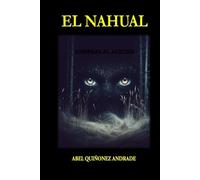 NAHUAL: Sombras al acecho