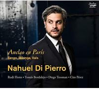 Nahuel Di Pierro – Anclao en Paris: Tango · Milonga · Vals – Harmonia Mundi