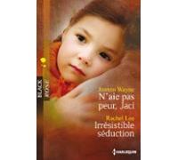 Naie Pas Peur Jaci - Irrésistible Séduction (ebook)