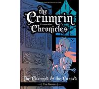 Naifeh, Ted - The Crumrin Chronicles Vol. 1: The Charmed and the Cursed: Volume 1