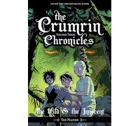 Naifeh, Ted - The Crumrin Chronicles Vol. 3: The Wild & the Innocent