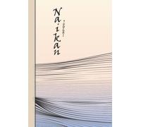 Naikan Journal: Daily Reflection For Developing Gratitude