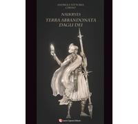 Naikryes: Terra abbandonata dagli Dei