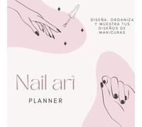 Nail Art Planner: Diseña, organiza y muestra tus diseños de manicuras