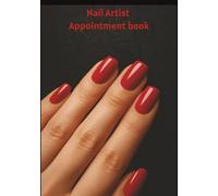 Nail Artist Appointment Book: Undated Notebook Planner, 4 Column Appointment Book - Large 7" x 10" , Daily & Hourly Planner, 350 pages+