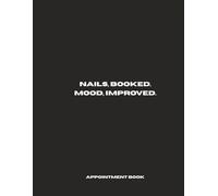 Nail Tech Appointment Book: 30-Minute Slots (7AM-8PM): Undated Daily Schedule • Client Nail Info • Service Price List • Notes (8.5×11)