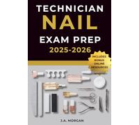 Nail Technician Exam Prep 2025-2026: Pass Your NIC or State Board Nail Technology Theory Exam with Confidence | 3 Full-Length Practice Tests, ... (Cosmetology Exam Prep Master Series)