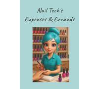Nail Tech's Expenses & Errands: Use this journal for keeping track of expenses and daily tasks with dedicated expense and to-do list templates.