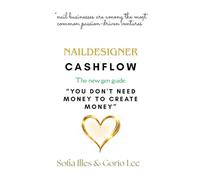 NailDesigner CashFlow: The New Gen Guide