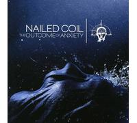 Nailed Coil - The Outcome Of Anxiety